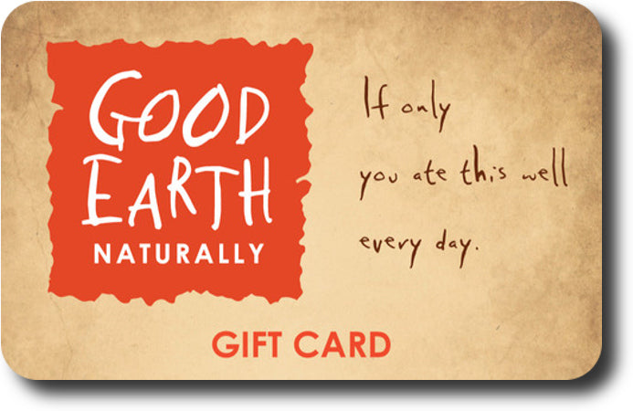 Good Earth Gift Card